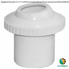 [BRPJ] BOQUILLA DE RETORNO PARA JACUZZI 1.5" A 1"